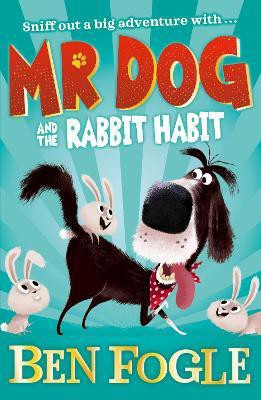 Mr Dog and the Rabbit Habit(English, Paperback, Fogle Ben)