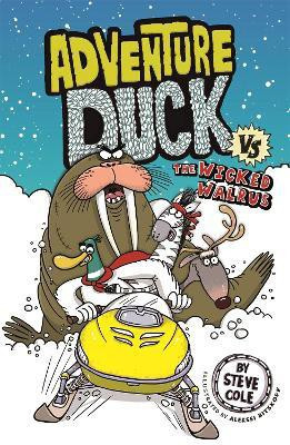 Adventure Duck vs The Wicked Walrus(English, Paperback, Cole Steve)