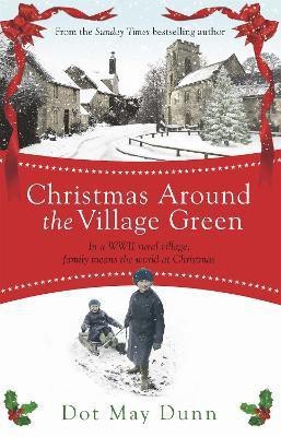 Christmas Around the Village Green(English, Paperback, May Dunn Dot)