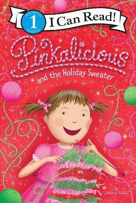 Pinkalicious and the Holiday Sweater(English, Hardcover, Kann Victoria)