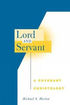 Lord and Servant(English, Paperback, Horton Michael S.)