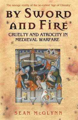 By Sword and Fire(English, Paperback, McGlynn Sean)