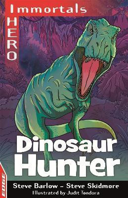 EDGE: I HERO: Immortals: Dinosaur Hunter(English, Paperback, Barlow Steve)