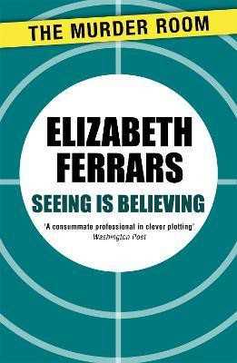 Seeing is Believing(English, Paperback, Ferrars Elizabeth)