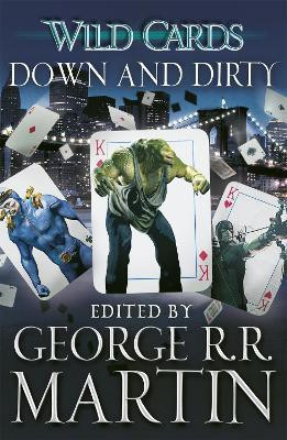 Wild Cards: Down and Dirty(English, Paperback, Martin George R.R.)