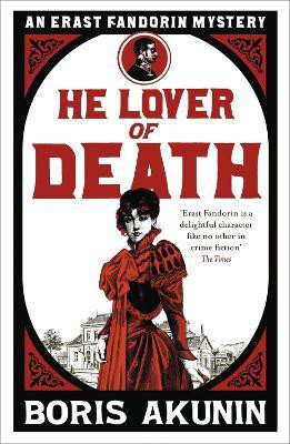 He Lover of Death(English, Paperback, Akunin Boris)