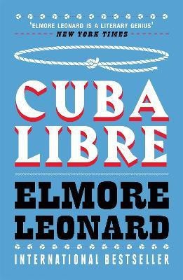 Cuba Libre(English, Paperback, Leonard Elmore)