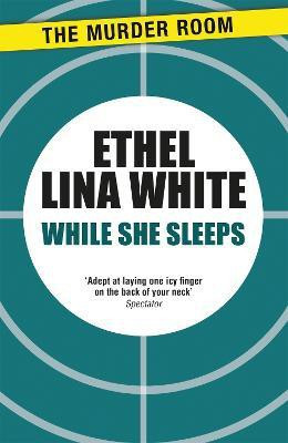 While She Sleeps(English, Paperback, White Ethel Lina)