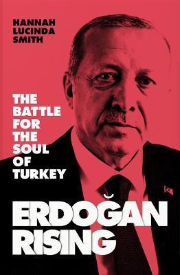Erdogan Rising(English, Paperback, Smith Hannah Lucinda)