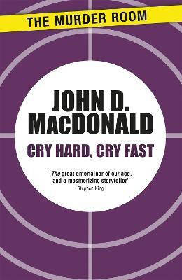 Cry Hard, Cry Fast(English, Paperback, MacDonald John D.)
