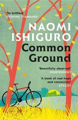 Common Ground(English, Paperback, Ishiguro Naomi)