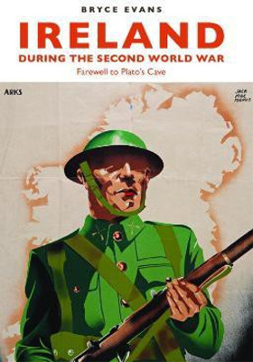 Ireland During the Second World War(English, Paperback, Evans Bryce)