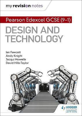 My Revision Notes: Pearson Edexcel GCSE (9-1) Design and Technology(English, Paperback, Fawcett Ian)