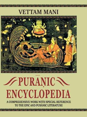 Puranic Encyclopaedia(English, Hardcover, Mani Vettam)