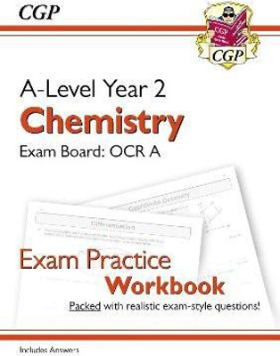 A-Level Chemistry: OCR A Year 2 Exam Practice Workbook - includes Answers(English, Paperback, CGP Books)