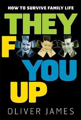 They F*** You Up(English, Paperback, James Oliver)