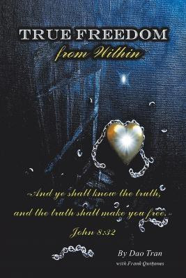 True Freedom from Within(English, Paperback, Tran Dao)