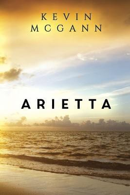 Arietta(English, Paperback, McGann Kevin)