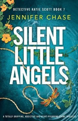 Silent Little Angels(English, Paperback, Chase Jennifer)