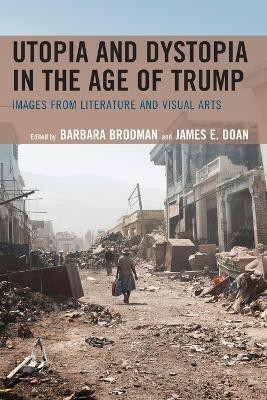 Utopia and Dystopia in the Age of Trump(English, Paperback, unknown)