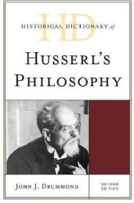 Historical Dictionary of Husserl's Philosophy(English, Hardcover, Drummond John J.)