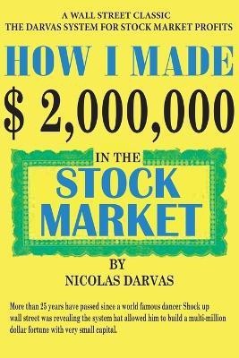 How I Made $2,000,000 in the Stock Market(English, Paperback, Darvas Nicolas)