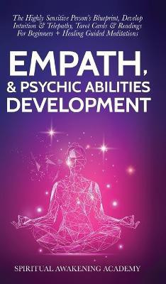 Empath & Psychic Abilities Development(English, Hardcover, Awakening Academy Spiritual)