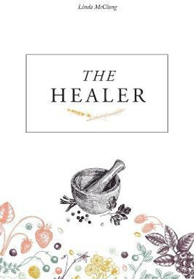 The Healer(English, Paperback, McClung Linda)