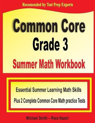 Common Core Grade 3 Summer Math Workbook(English, Paperback, Smith Michael)