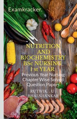 NUTRITION AND BIOCHEMISTRY BSc NURSING 1 st YEAR(English, Paperback, Bhalshankar Rutwik Upendra)