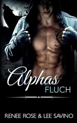 Alphas Fluch(German, Paperback, Rose Renee)