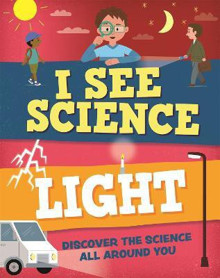 I See Science: Light(English, Paperback, Howell Izzi)