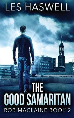 The Good Samaritan(English, Hardcover, Haswell Les)