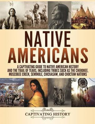 Native Americans(English, Hardcover, History Captivating)
