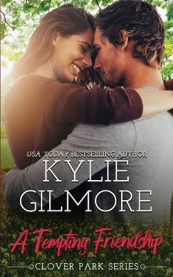 A Tempting Friendship(English, Paperback, Gilmore Kylie)