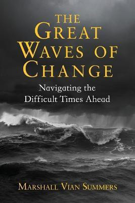 The Great Waves of Change(English, Paperback, Summers Marshall Vian)