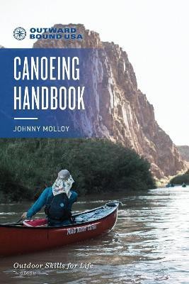 Outward Bound Canoeing Handbook(English, Paperback, Molloy Johnny)