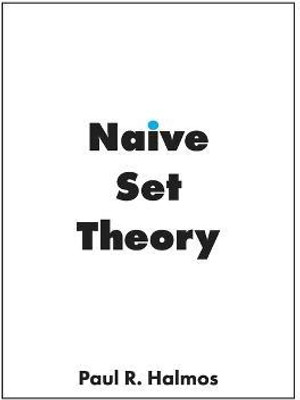 Naive Set Theory(English, Paperback, Halmos Paul R)