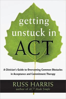 Getting Unstuck in ACT(English, Paperback, Harris Russ)