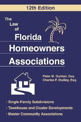 The Law of Florida Homeowners Association(English, Paperback, Dunbar Peter M.)