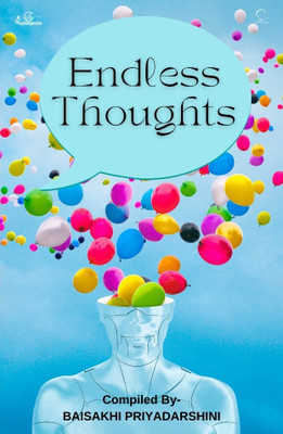 Endless Thoughts(Paperback, Baisakhi Priyadarshini)