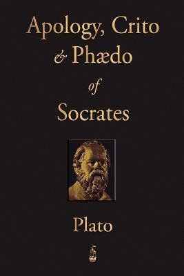 The Apology, Crito and Phaedo of Socrates(English, Paperback, Plato)