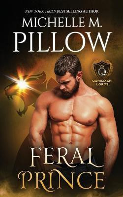 Feral Prince(English, Paperback, Pillow Michelle M)