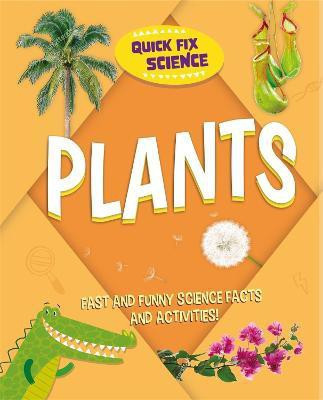 Quick Fix Science: Plants(English, Paperback, Mason Paul)