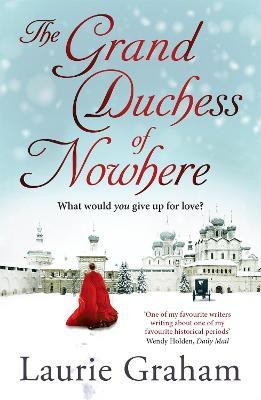 The Grand Duchess of Nowhere(English, Paperback, Graham Laurie)