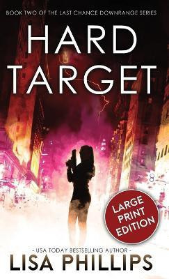 Hard Target(English, Hardcover, Phillips Lisa)