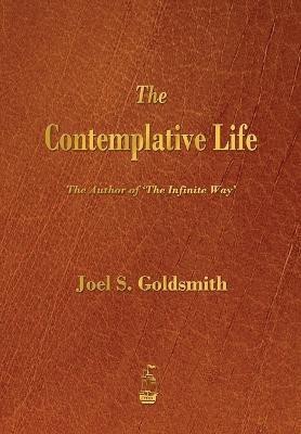 The Contemplative Life(English, Paperback, Goldsmith Joel S)