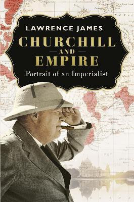 Churchill and Empire(English, Paperback, James Lawrence)