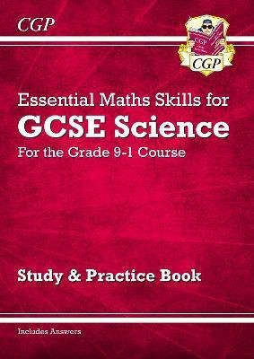 GCSE Science: Essential Maths Skills - Study & Practice(English, Paperback, CGP Books)