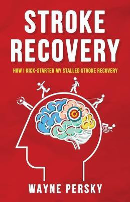 Stroke Recovery(English, Paperback, Persky Wayne)